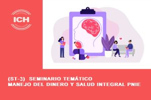 ST.3 CURSO: MANEJO DEL DINERO Y SALUD INTEGRAL PNIE