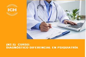 N2.5 CURSO: DIAGNÓSTICO DIFERENCIAL EN PSIQUIATRÍA